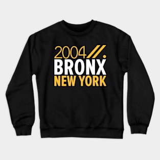 Bronx NY Birth Year Collection - Represent Your Roots 2004 in Style Crewneck Sweatshirt